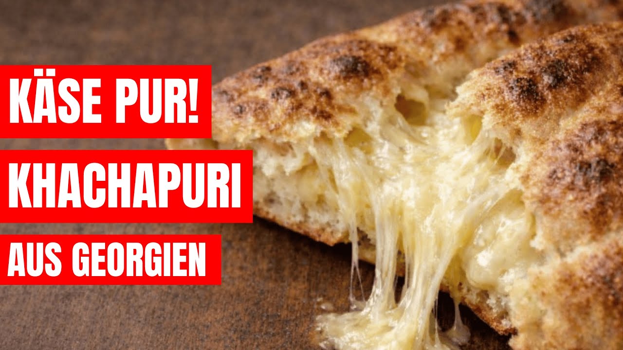 Warum du Khachapuri unbedingt backen musst (und wie es perfekt wird!)